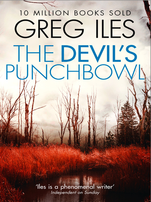Title details for The Devil's Punchbowl by Greg Iles - Available